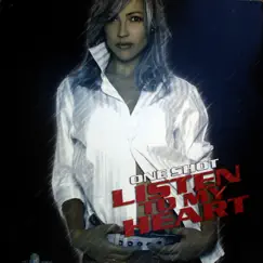 Listen to My Heart - EP by One Shot album reviews, ratings, credits