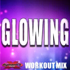 Glowing (Workout Mix) - Single by Jazmine album reviews, ratings, credits