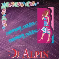 Applaus, Applaus - Single by DJ Alpin album reviews, ratings, credits