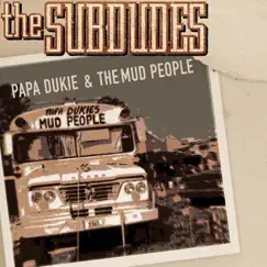 Papa Dukie and the Mud People (Edit) - Single by The Subdudes album reviews, ratings, credits