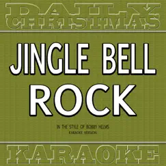 Jingle Bell Rock (In the Style of Bobby Helms) [Karaoke Version] Song Lyrics