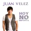 Hoy No Importa - Single album lyrics, reviews, download