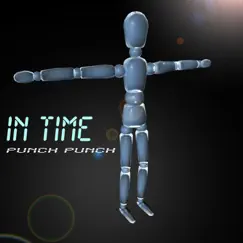 In Time - Single by Punch Punch album reviews, ratings, credits