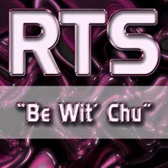 Be Wit' Chu (2 Dj's on a Mission Progressive Radio Mix) Song Lyrics