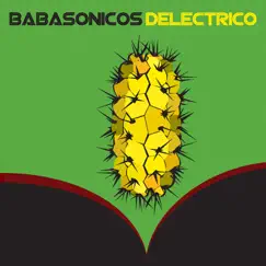 Deléctrico - EP by Babasónicos album reviews, ratings, credits