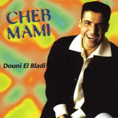 Douni El Bladi by Cheb Mami album reviews, ratings, credits