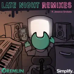 Late Night Remixes - EP by The Gremlin album reviews, ratings, credits