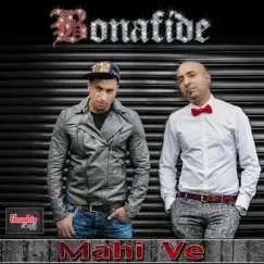 Mahi Ve - Single by Bonafide album reviews, ratings, credits