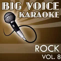 Karaoke Rock - Backing Tracks for Singers, Vol. 8 by Big Voice Karaoke album reviews, ratings, credits