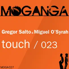 Touch - Single by Gregor Salto & Miguel O'Syrah album reviews, ratings, credits