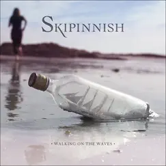 Walking On the Waves - Single by Skipinnish album reviews, ratings, credits