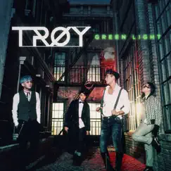 그린라이트 Green Light - Single by TROY album reviews, ratings, credits