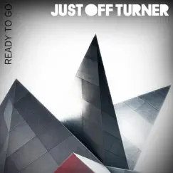 Ready To Go - EP by Just Off Turner album reviews, ratings, credits
