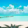 Relax Hawaii DX30 album lyrics, reviews, download