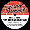 I Like to Move It (Mastiksoul Remix) - Single [feat. The Mad Stuntman] - Single album lyrics, reviews, download