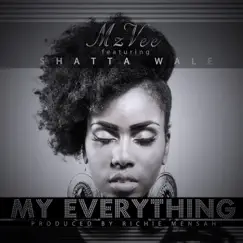 My Everything - Single by MzVee album reviews, ratings, credits