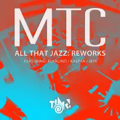 All That Jazz Reworks - Single by MTC album reviews, ratings, credits