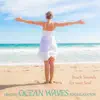 Beach Sounds for Your Soul - Healing Ocean Waves for Relaxation album lyrics, reviews, download