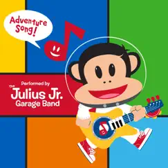 Adventure Song - Single by The Julius Jr. Garage Band album reviews, ratings, credits