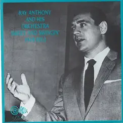 Sweet and Swingin' 1949-1953 by Ray Anthony and His Orchestra album reviews, ratings, credits