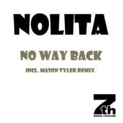 No Way Back (Remixes) - Single by Nolita album reviews, ratings, credits