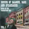 Sounds of Saloons, Bars and Speakeasies, Vol. 1 album lyrics, reviews, download