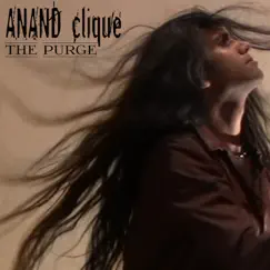 The Purge - Single by Anand Clique album reviews, ratings, credits