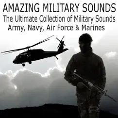 Amazing Military Sounds: The Ultimate Collection of Warfare Sound Effects (Army, Navy, Air Force & Marines) by Pro Sound Effects Library album reviews, ratings, credits