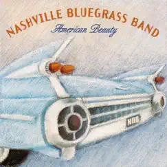 American Beauty by The Nashville Bluegrass Band album reviews, ratings, credits