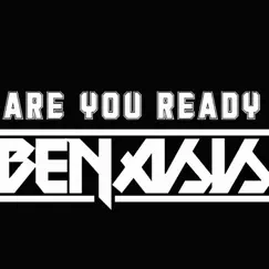 Are You Ready - Single by Benasis album reviews, ratings, credits