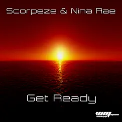 Get Ready - Single by Scorpeze & Nina Rae album reviews, ratings, credits