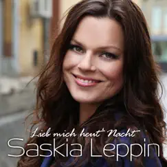 Lieb mich heut Nacht - Single by Saskia Leppin album reviews, ratings, credits