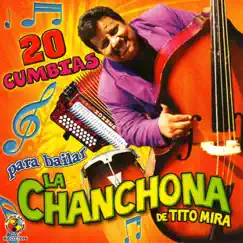 20 Cumbias para Bailar by La Chanchona de Tito Mira album reviews, ratings, credits