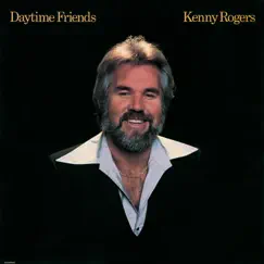 Daytime Friends by Kenny Rogers album reviews, ratings, credits