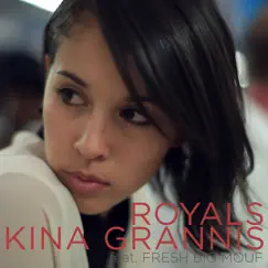 Royals (feat. Fresh Big Mouf) - Single by Kina Grannis album reviews, ratings, credits
