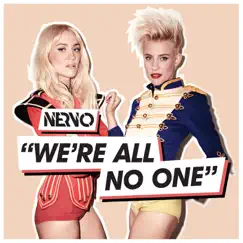 We're All No One (feat. Afrojack & Steve Aoki) [Remixes] by NERVO album reviews, ratings, credits