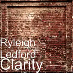 Clarity - Single by Ryleigh Ledford album reviews, ratings, credits