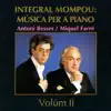 Integral Mompou: Música per a Piano - Vol. II album lyrics, reviews, download