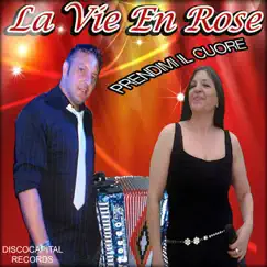 Prendimi il cuore - Single by La vie en rose album reviews, ratings, credits