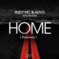Home (Remixes) [feat. Splitten] - EP by Rudy MC & Alivo album reviews, ratings, credits