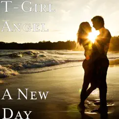 A New Day by T-Girl Angel album reviews, ratings, credits