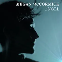 Angel - Single by Megan McCormick album reviews, ratings, credits