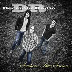 Southern Attic Sessions - EP by DecembeRadio album reviews, ratings, credits