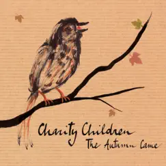 The Autumn Came by Charity Children album reviews, ratings, credits