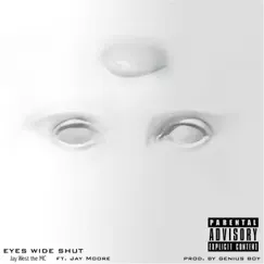 Eyes Wide Shut (feat. Jay Moore) Song Lyrics