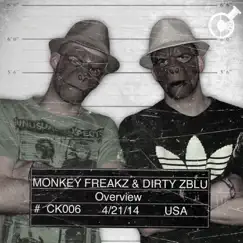 Overview - Single by Monkey Freakz & Dirty Zblu album reviews, ratings, credits