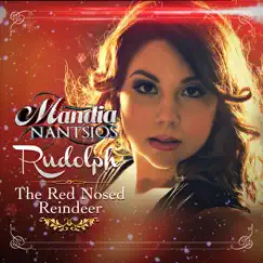 Rudolph the Red Nosed Reindeer - Single by Mandia Nantsios album reviews, ratings, credits