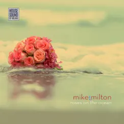 Roses on the Ocean - EP by Mike Milton album reviews, ratings, credits