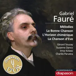 Fauré: Mélodies, La bonne chanson, L'horizon chimérique & La chanson d'Eve (Les indispensables de Diapason) by Suzanne Danco, Gérard Souzay, Irma Kolassi & Charles Panzéra album reviews, ratings, credits