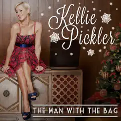 The Man with the Bag - Single by Kellie Pickler album reviews, ratings, credits